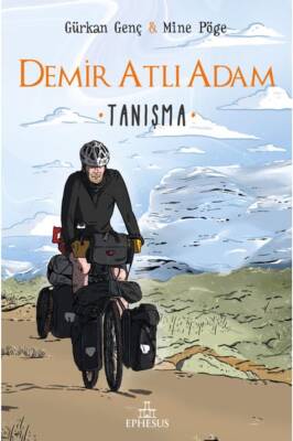 DEMİR ATLI ADAM - 1 TANIŞMA, CİLTLİ - 1