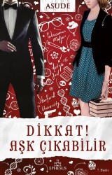 Dikkat! Aşk Çıkabilir - (Ciltsiz) - 1