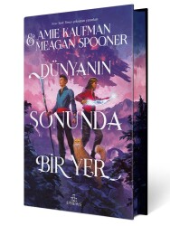 DÜNYANIN SONUNDA BİR YER, CİLTLİ - 1