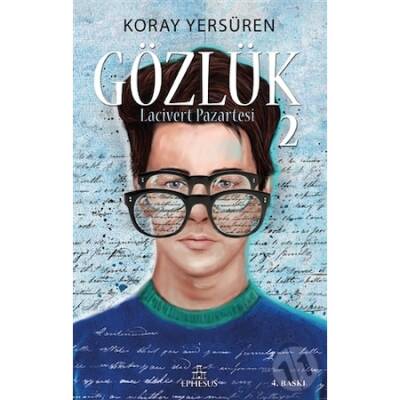 Gözlük #2 Lacivert Pazartesi (Ciltsiz) - Koray Yersüren - 1