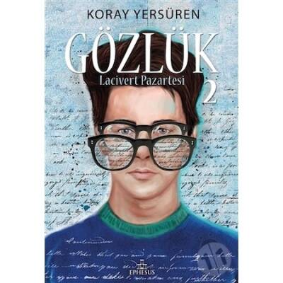 Gözlük #2 Lacivert Pazartesi (Ciltli) - Koray Yersüren - 1