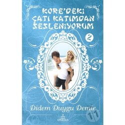 Kore'Deki Çatı Katımdan Sesleniyorum #2 (Ciltli) - 1