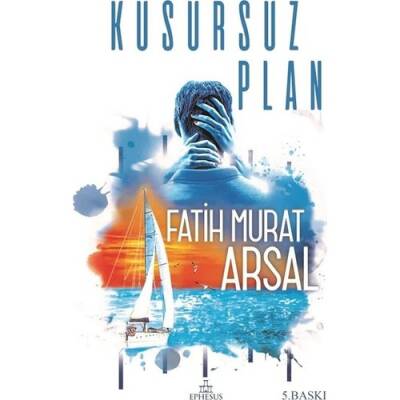 Kusursuz Plan (Ciltsiz) - Fatih Murat Arsal - 1