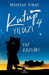 KUTUP YILDIZI-4 :YAZ RÜZGARI, CİLTSİZ - 1