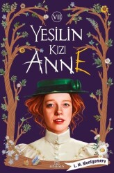 YEŞİLİN KIZI ANNE - 7, CİLTSİZ - 1